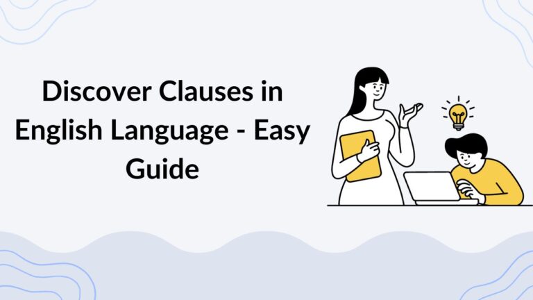 Discover Clauses in English Language - Easy Guide