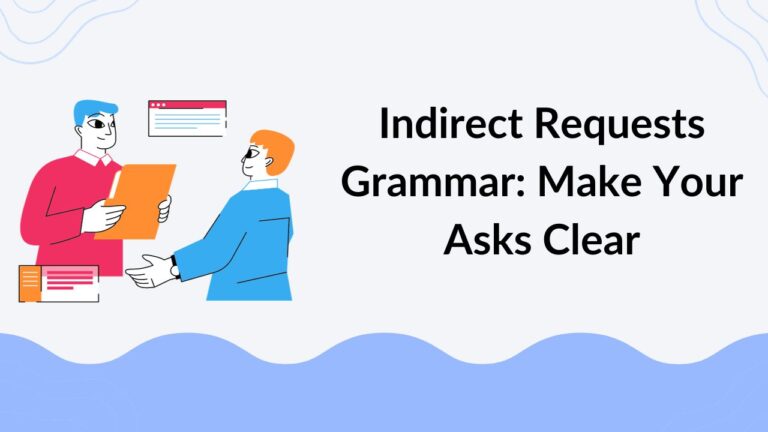 Indirect Requests Grammar Make Your Asks Clear