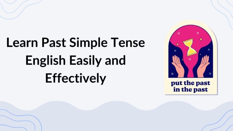 Learn Past Simple Tense English Easily and Effectively