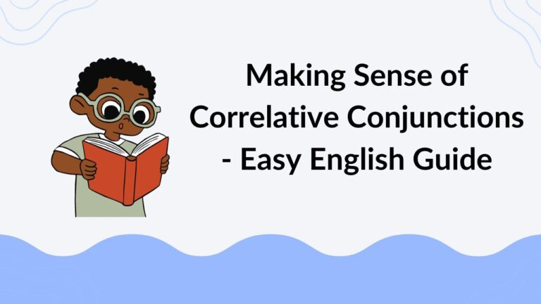 Making Sense of Correlative Conjunctions - Easy English Guide