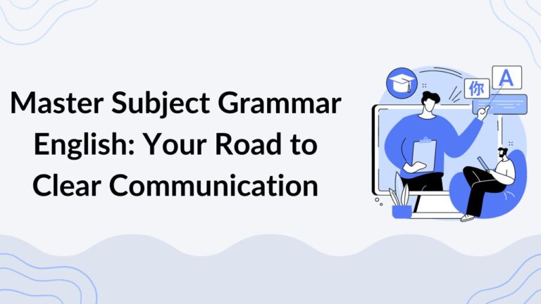 Master Subject Grammar English Your Road to Clear Communication