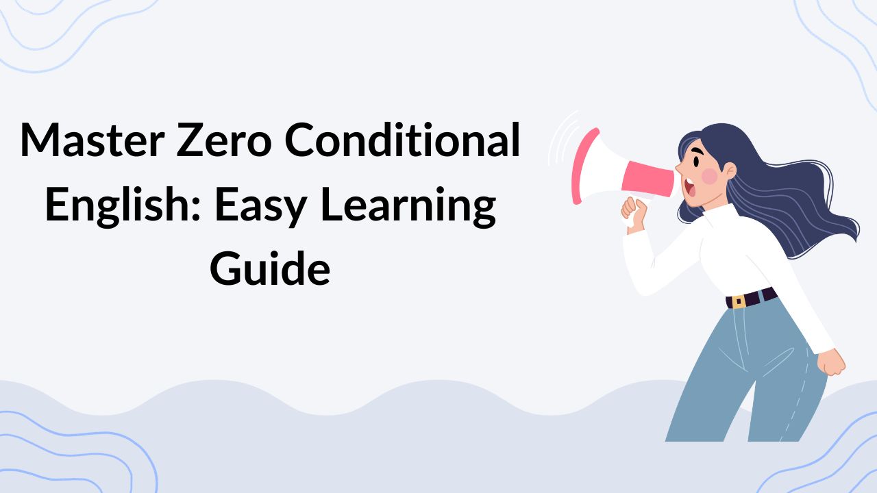 Master Zero Conditional English Easy Learning Guide