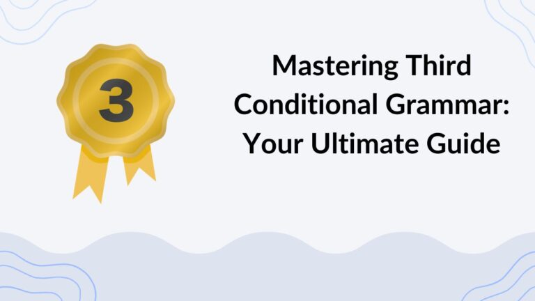 Mastering Third Conditional Grammar Your Ultimate Guide