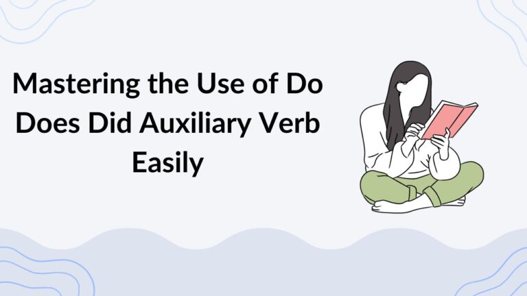Mastering the Use of Do Does Did Auxiliary Verb Easily