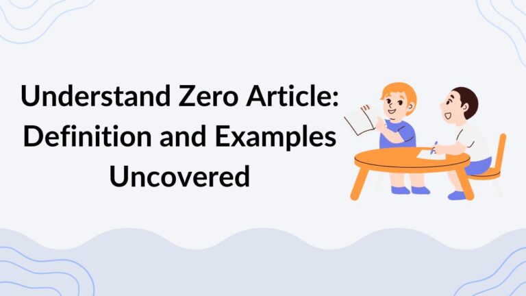 Understand Zero Article Definition and Examples Uncovered