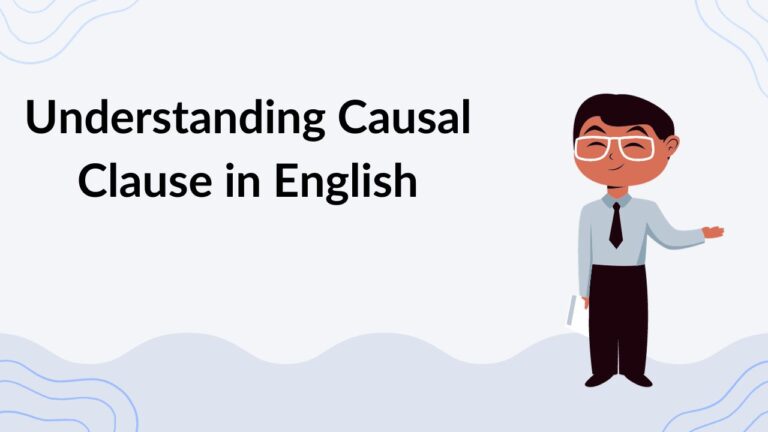 Understanding Causal Clause in English