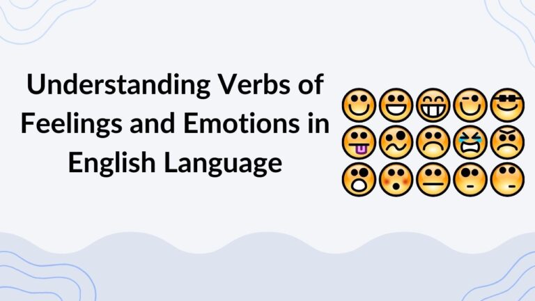 Understanding Verbs of Feelings and Emotions in English Language