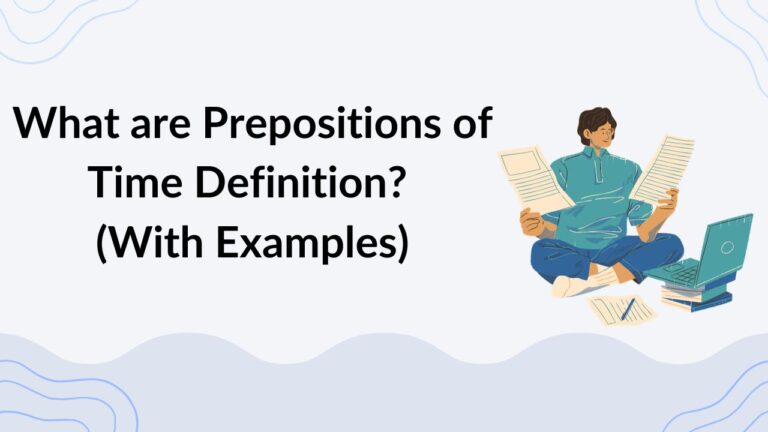 What are Prepositions of Time Definition (With Examples)