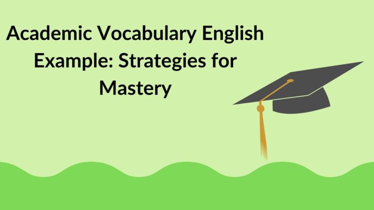 Academic Vocabulary English Example: Strategies for Mastery