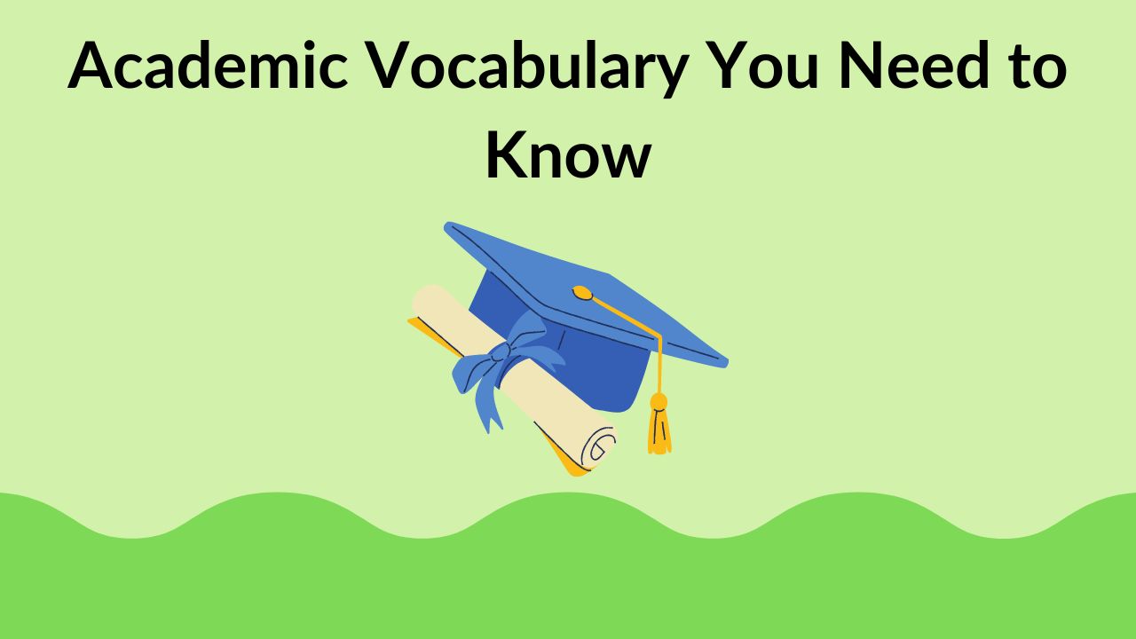 Academic Vocabulary You Need to Know