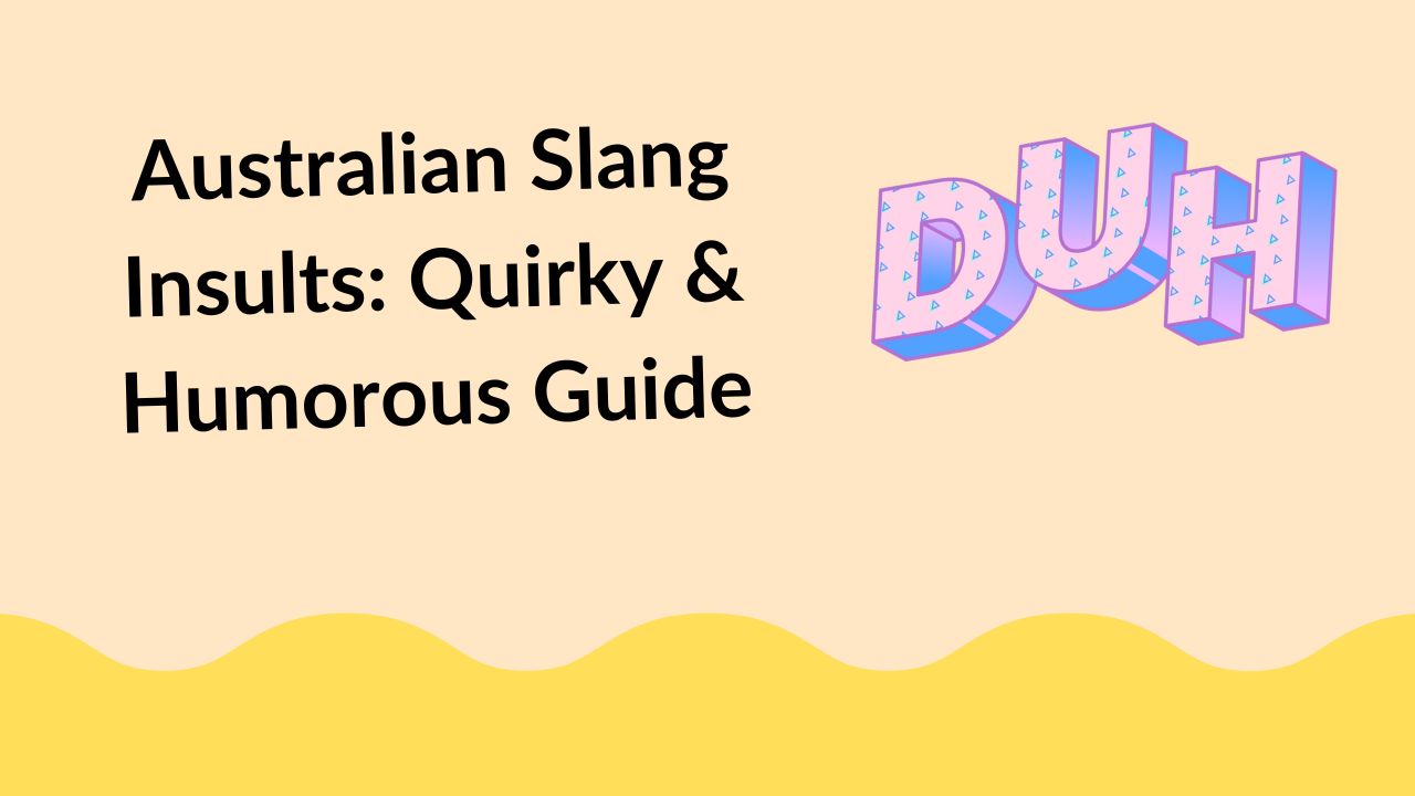 Australian Slang Insults: Quirky & Humorous Guide
