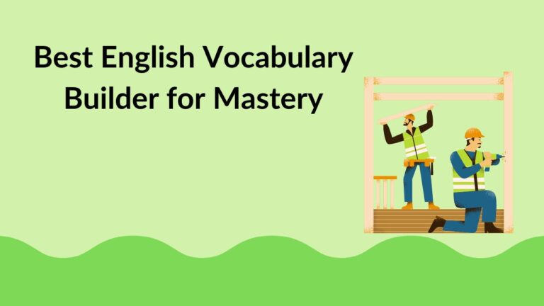 Best English Vocabulary Builder for Mastery