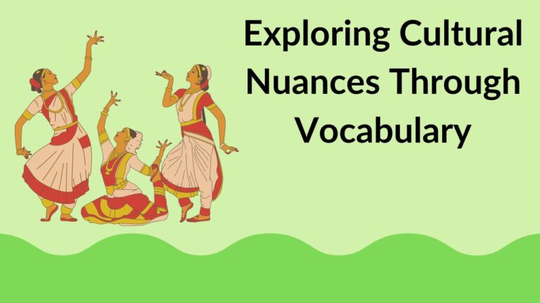 Exploring Cultural Nuances Through Vocabulary