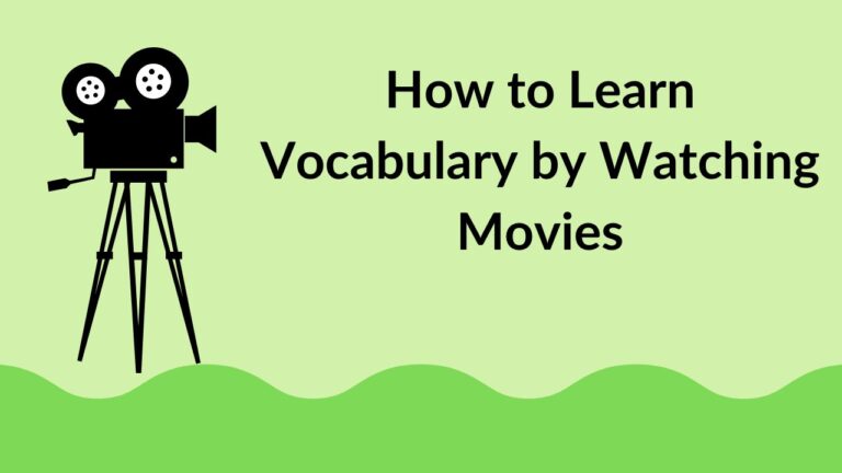How to Learn Vocabulary by Watching Movies