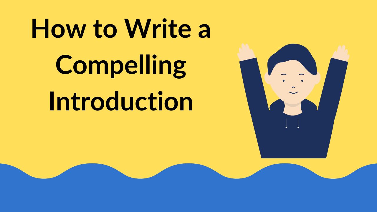 How to Write a Compelling Introduction