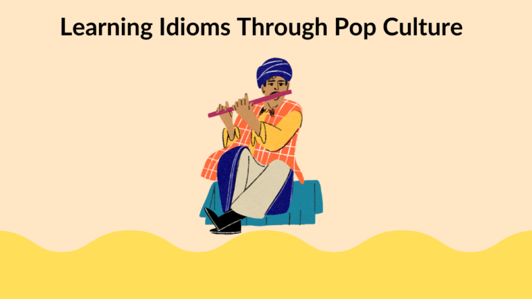 Learning Idioms Through Pop Culture
