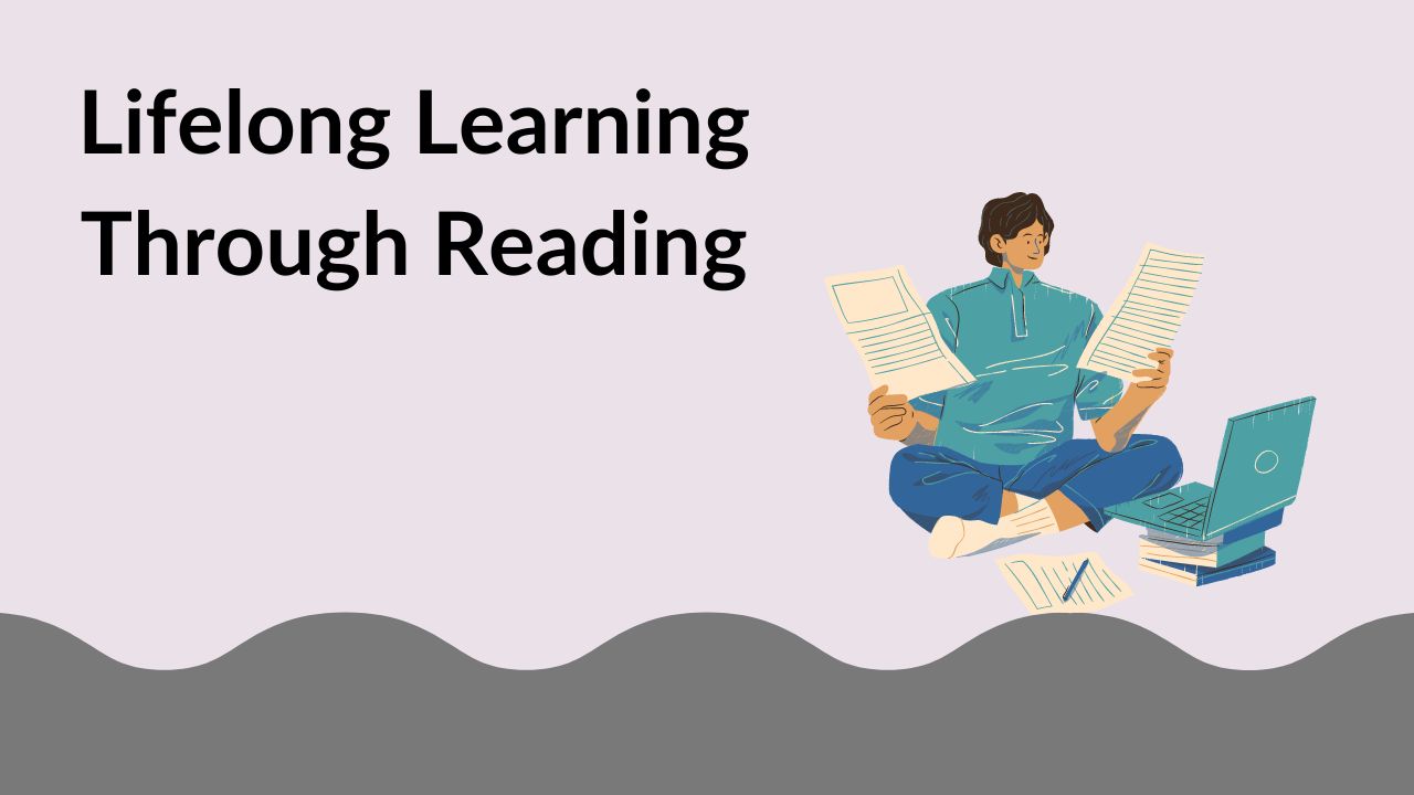 Lifelong Learning Through Reading