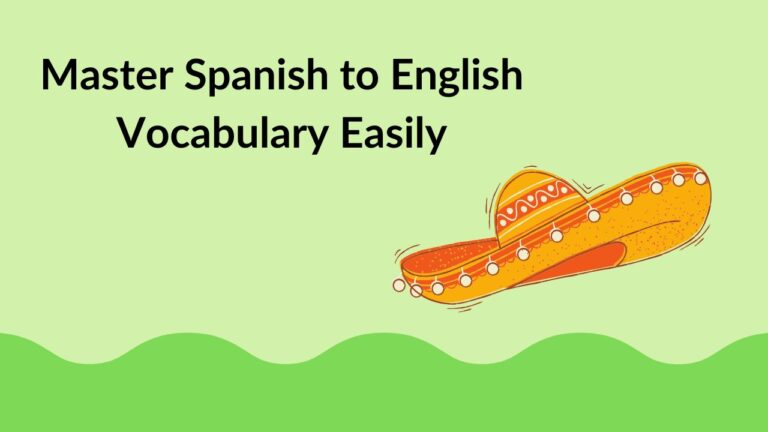 Master Spanish to English Vocabulary Easily