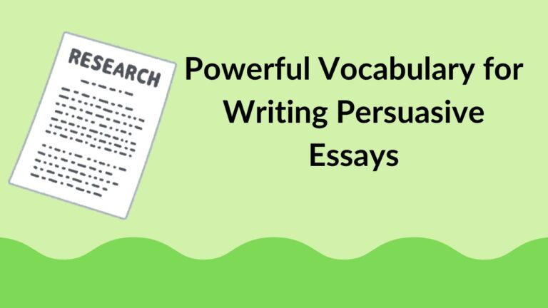 Powerful Vocabulary for Writing Persuasive Essays