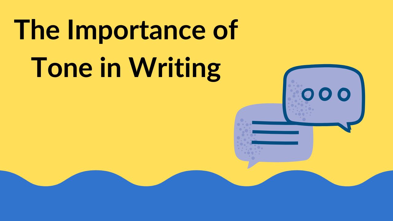 The Importance of Tone in Writing