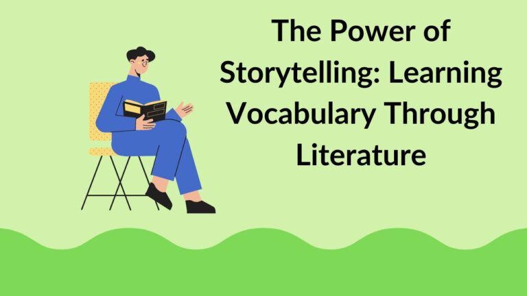 The Power of Storytelling: Learning Vocabulary Through Literature