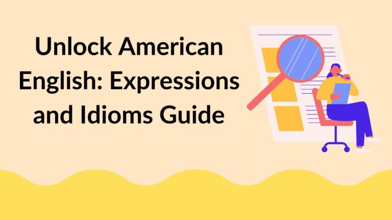 Unlock American English: Expressions and Idioms Guide